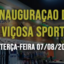 Loja Viçosa Sports será inaugurada nesta terça-feira, 07/08/2018