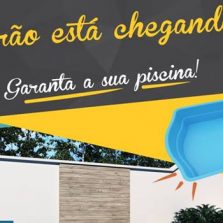 O verão está chegando garanta já a sua piscina na Fibrarp