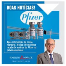 Deputado Roberto Andrade: Viçosa e Ponte Nova receberão vacinas da Pfizer