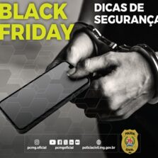 Polícia Civil dá dicas de segurança para consumidor aproveitar a Black Friday