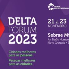Delta Forum 2023 amplia os debates sobre o desenvolvimento econômico das cidades