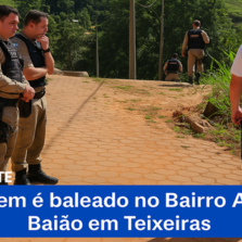 Homem é baleado no Bairro Alice Baião em Teixeiras