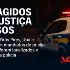 Foragidos da Justiça são presos em Brás Pires, Ubá e Mercês
