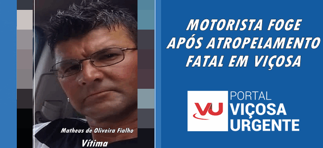Motorista foge após atropelamento fatal em Viçosa