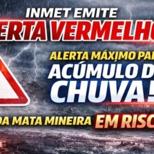 Inmet emite Alerta Vermelho para acumulado de chuva em mais de 300 cidades de Minas Gerais