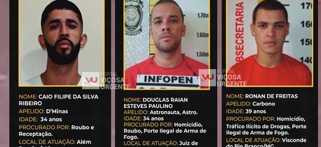Criminosos com atuação na região estão entre os mais procurados de Minas Gerais