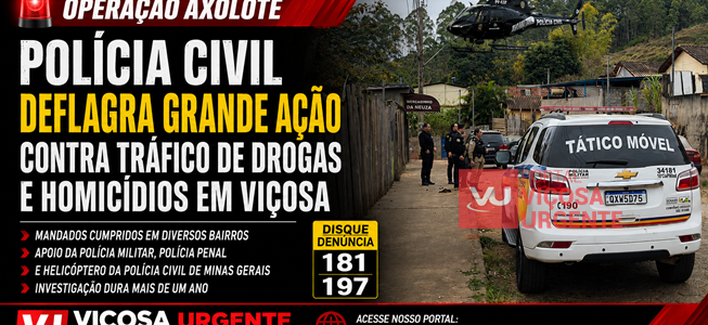 Operação Axolote: Polícia Civil deflagra grande ação contra tráfico de drogas e homicídios em Viçosa
