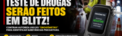 Teste de drogas poderá ser usado em blitz e amplia fiscalização de motoristas