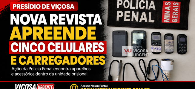 Nova revista no Presídio de Viçosa apreende cinco celulares e carregadores