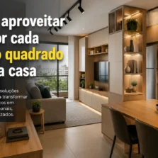 Como aproveitar melhor cada metro quadrado da sua casa