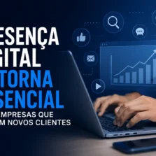 Presença digital se torna essencial para empresas que buscam novos clientes