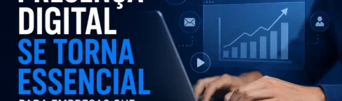 Presença digital se torna essencial para empresas que buscam novos clientes
